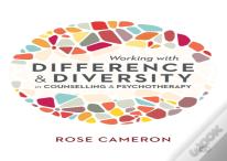 Working With Difference And Diversity In Counselling And Psychotherapy