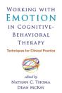 Working With Emotion In Cognitive-Behavioral Therapy - Preview