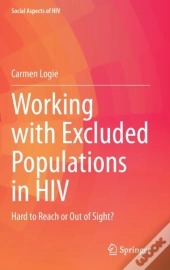 Working With Excluded Populations In Hiv