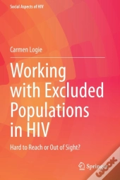 Working With Excluded Populations In Hiv