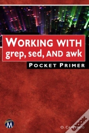 Capa do artigo Working With Grep, Sed, And Awk Pocket Primer