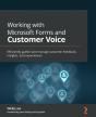 Working With Microsoft Forms And Customer Voice - Preview