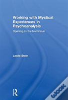 Working With Mystical Experiences In Psychoanalysis