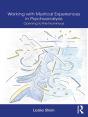 Working With Mystical Experiences In Psychoanalysis - Preview
