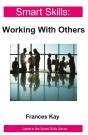 Working With Others - Smart Skills - Preview