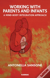 Capa do artigo Working With Parents And Infants: A Mind-Body Integration Approach
