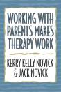 Working With Parents Makes Therapy Work - Preview
