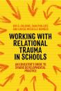 Working With Relational Trauma In Schools - Preview