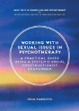 Working With Sexual Issues In Psychotherapy - Preview