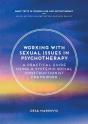 Working With Sexual Issues In Psychotherapy - Preview