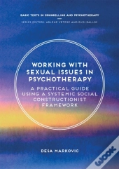 Working With Sexual Issues In Psychotherapy