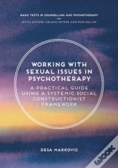 Working With Sexual Issues In Psychotherapy