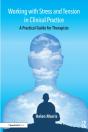 Working With Stress And Tension In Clinical Practice - Preview