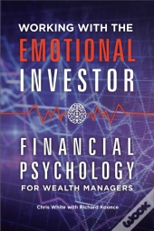 Working With The Emotional Investor