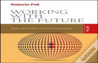 Working With The Future