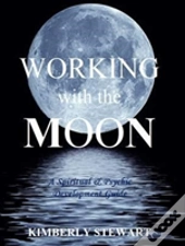 Working With The Moon