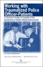 Working With Traumatized Police-Officer Patients - Preview
