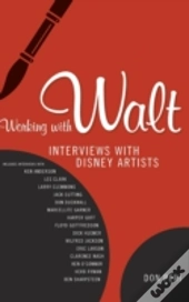 Working With Walt: Interviews With Disne