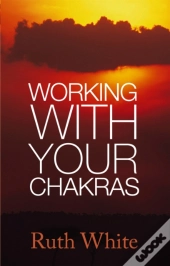 Working With Your Chakras