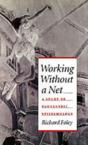 Working Without A Net - Preview