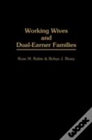 Working Wives And Dual-Earner Families