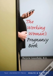 Working Woman'S Pregnancy Book