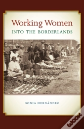 Working Women Into The Borderlands