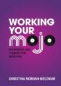 Working Your Mojo - Preview