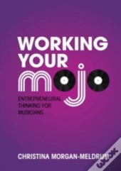 Working Your Mojo