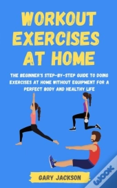 Workout Exercises At Home: The Beginner'