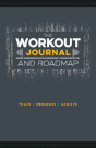 Workout Journal & Roadmap The - Preview