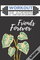 Workout Planner Friends Forever