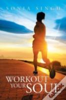 Workout Your Soul