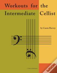 Workouts For The Intermediate Cellist