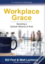 Capa do artigo Workplace Grace: Becoming A Spiritual In