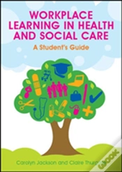 Capa do artigo Workplace Learning In Health And Social Care: A Student