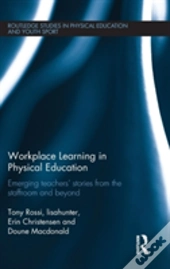 Workplace Learning In Physical Education