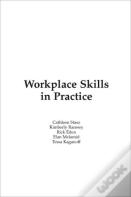 Workplace Skills In Practice