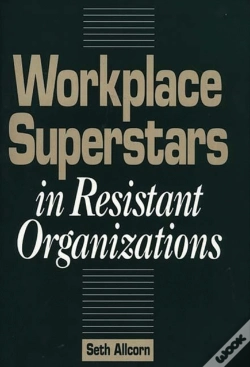 Capa do artigo Workplace Superstars In Resistant Organizations