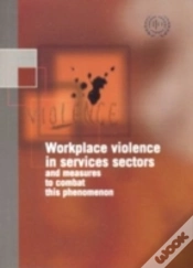 Capa do artigo Workplace Violence In Services Sectors And Measures To Combat This Phenomenon, Ilo Code Of Practice