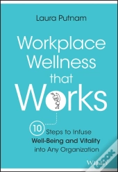 Workplace Wellness That Works