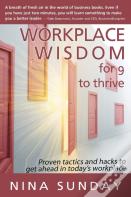 Workplace Wisdom For 9 To Thrive