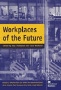 Workplaces Of The Future - Preview