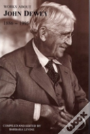 Works About John Dewey, 1886-1995
