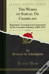 Works Of Samuel De Champlain