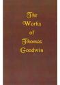 Works Of Thomas Goodwin, Volume 01 Of 12 - Preview