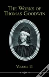 Capa do artigo Works Of Thomas Goodwin, Volume 11