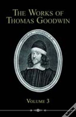 Capa do artigo Works Of Thomas Goodwin, Volume 3