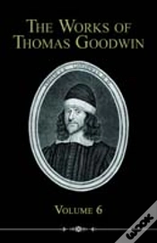 Capa do artigo Works Of Thomas Goodwin, Volume 6