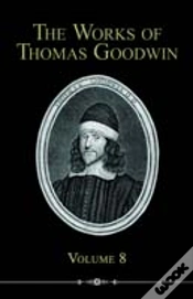 Capa do artigo Works Of Thomas Goodwin, Volume 8